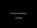 Watch video: Pro Bono Workshop