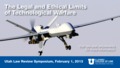 Watch video: The Legal and Ethical Limits of Technological Warfare: Roundtable/Simulation