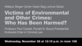 Watch video: Paul Cassell - Victims of Enviromental and Other Crimes