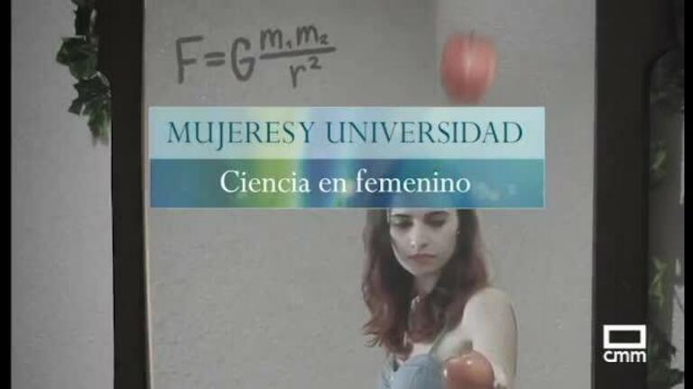 Mujeres y Universidad, ciencia en femenino